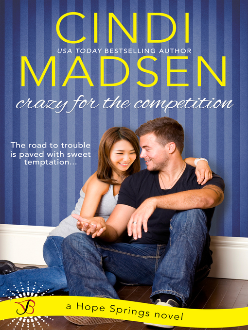 Title details for Crazy for the Competition by Cindi Madsen - Available